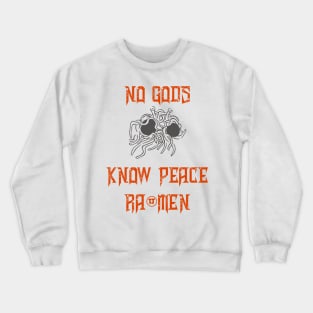 No Gods Know Peace Crewneck Sweatshirt